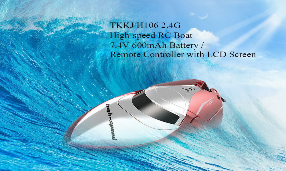TKKJ H106 2.4G High Speed RC Boat 7.4V 600mAh Battery / LCD Display Remote Controller TKKJ H106 2.4G High Speed RC Boat 7.4V 600mAh Battery / LCD Display Remote Controller