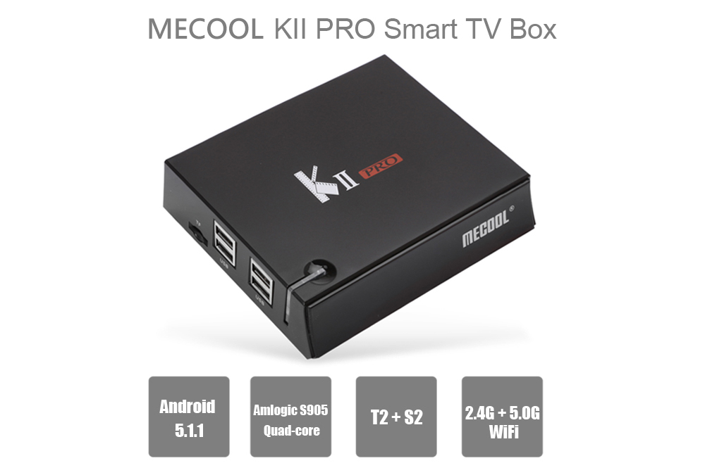 MECOOL KII PRO TV Box Quad Core Amlogic S905 T2 + S2 Android 5.1.1 2.4G + 5.0G WiFi Bluetooth 4.0 H.265 Decoding Multi-media Player MECOOL KII PRO TV Box Quad Core Amlogic S905 T2 + S2 Android 5.1.1 2.4G + 5.0G WiFi Bluetooth 4.0 H.265 Decoding Multi-media Player