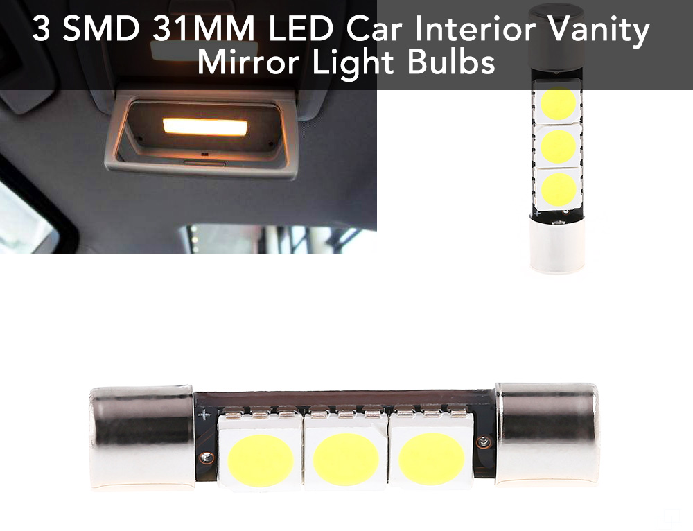 SCOE ST6 3B 3 SMD 31MM LED Dome Lamp Car Interior Vanity Mirror Light Bulbs