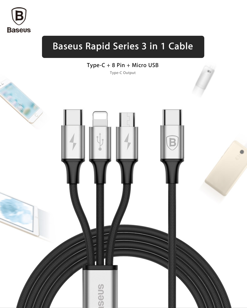 Baseus Rapid Series 3A 3 in 1 Type-C + 8 Pin + Micro USB Cable Type-C Output 1.2M Baseus Rapid Series 3A 3 in 1 Type-C + 8 Pin + Micro USB Cable Type-C Output 1.2M