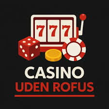 Bedste Casino Uden ROFUS - Nyd Spil Uden Begrænsninger